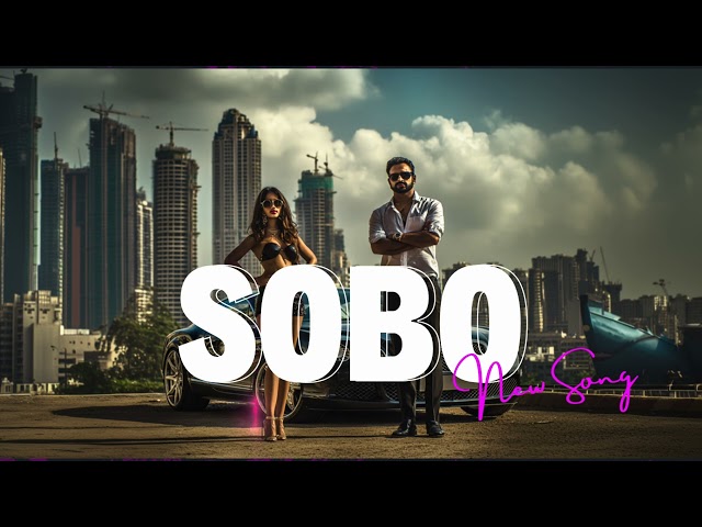 SoBo – The Ultimate South Bombay Anthem