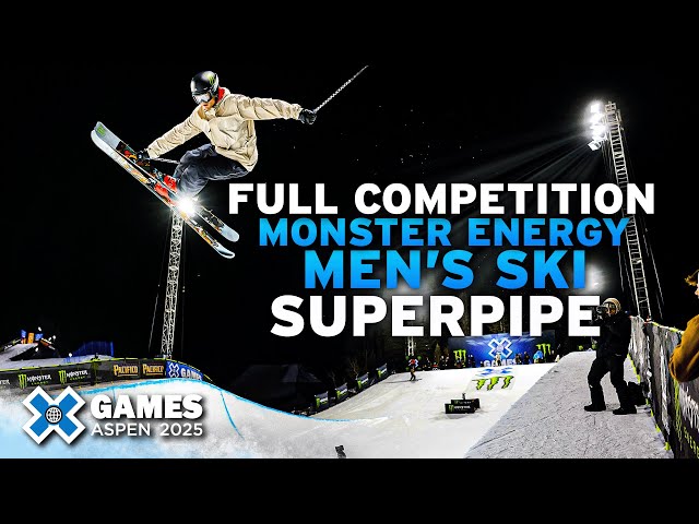 Monster Energy Men’s Ski SuperPipe: FULL COMPETITION | X Games Aspen 2025