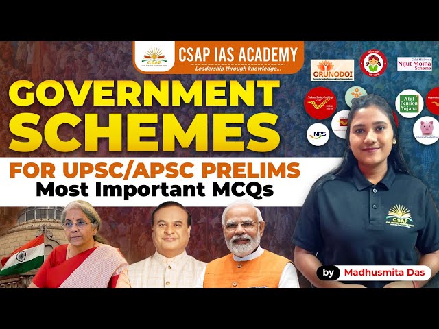 IMPORTANT MCQ DISCUSSION | GOVERNMENT SCHEMES | APSC/UPSC | CSAP IAS ACADEMY