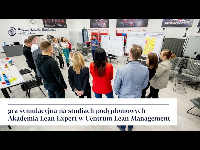 Gra symulacyjna na studiach Akademia Lean Expert | WSB we Wrocławiu