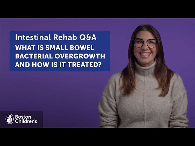 What is small bowel bacterial overgrowth and how is it treated? | Boston Children's Hospital