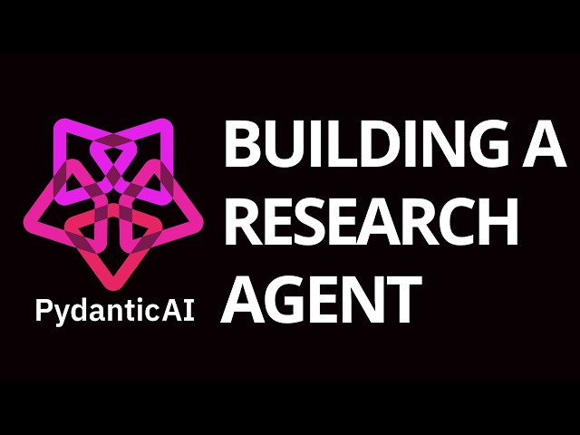 PydanticAI - Building a Research Agent