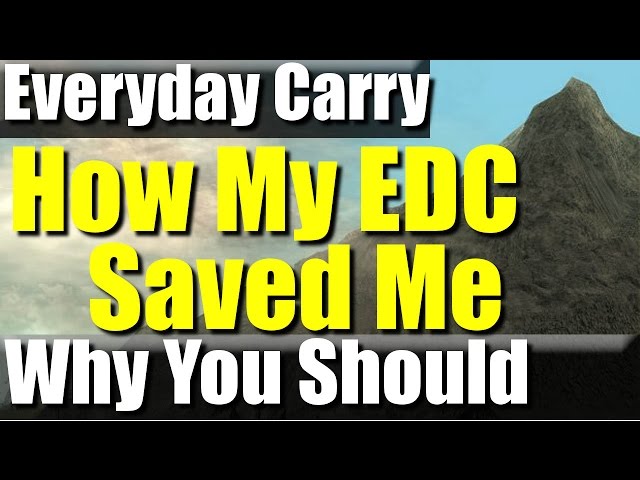 How my EDC Saved Me