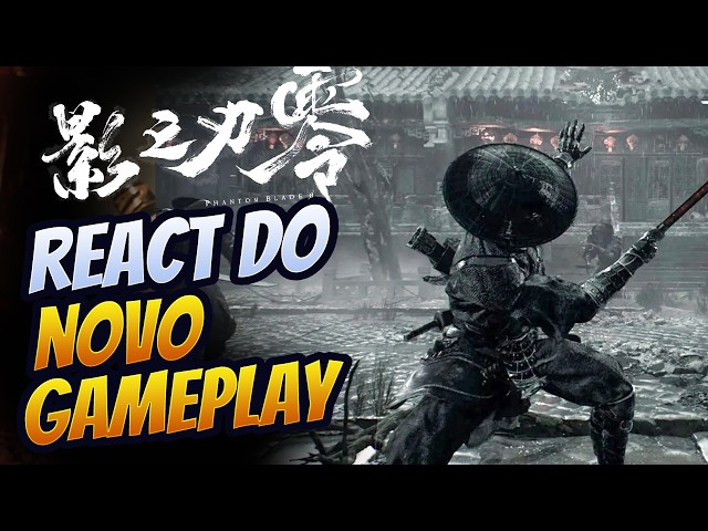 INSANO!!! NOVO GAMEPLAY DE PHANTOM BLADE ZERO  - REACT