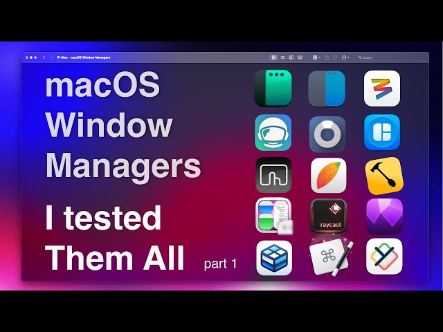 What's the BEST Mac Window Manager for 2024? Part 1