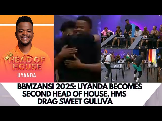 BBMZANSI 2025: UYANDA BECOMES SECOND HEAD OF HOUSE, HMS DRAG SWEET GULUVA #bbmseason5 #bbmzansi2025