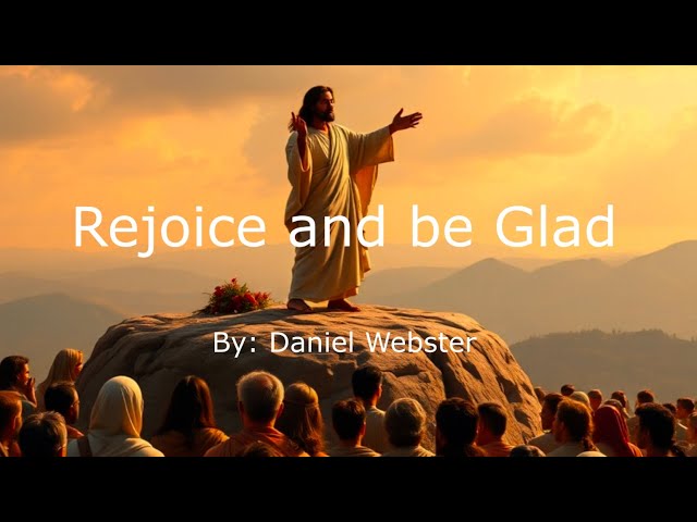 Rejoice and be Glad