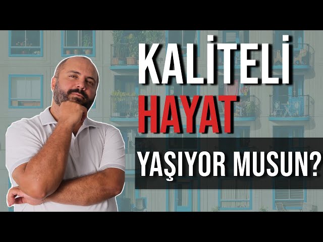 HAYAT NASIL KALİTELİ YAŞANIR? - KİŞİSEL GELİŞİM VİDEOLARI