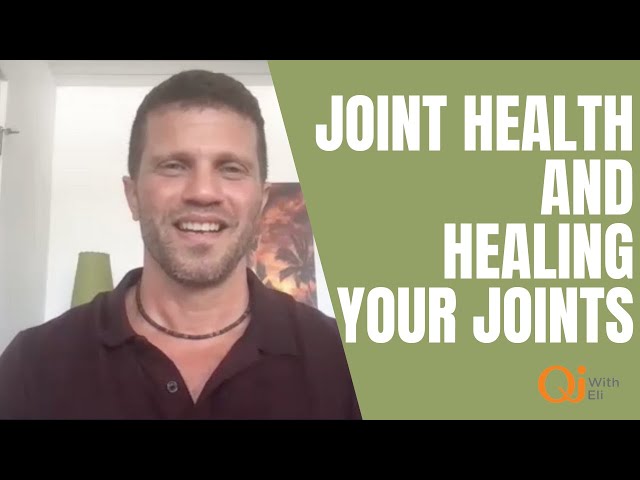 Joint Health and Healing Your Joints