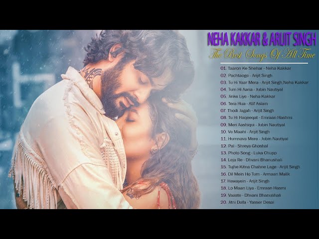 Latest Indian Romantic Songs 2021 / Best Songs Of Neha Kakkar,Arijit Singh,Jubin Nautiyal All Time