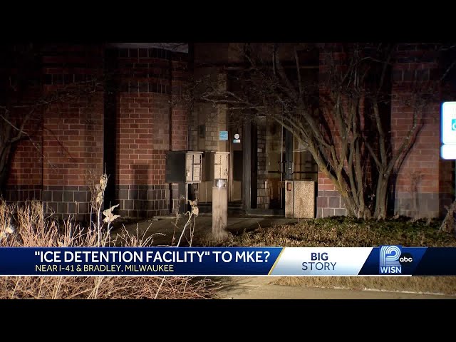 ICE Detention facility to Milwaukee?