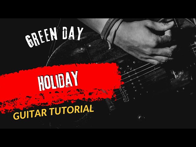 Guitar Tutorial Green Day Holiday