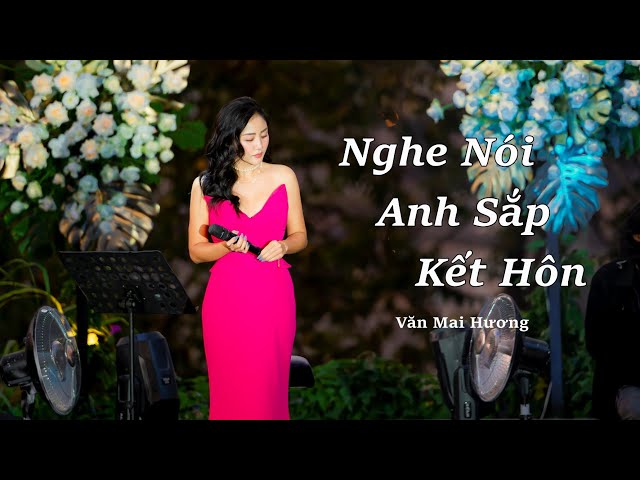 VĂN MAI HƯƠNG - NGHE NÓI ANH SẮP KẾT HÔN (Live at Lululola 24.02.2023)