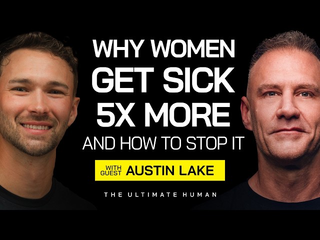 Dr. Austin Lake: Women’s Health - Birth Control, Hormones, Sleep & Nutrients | Ultimate Human #145