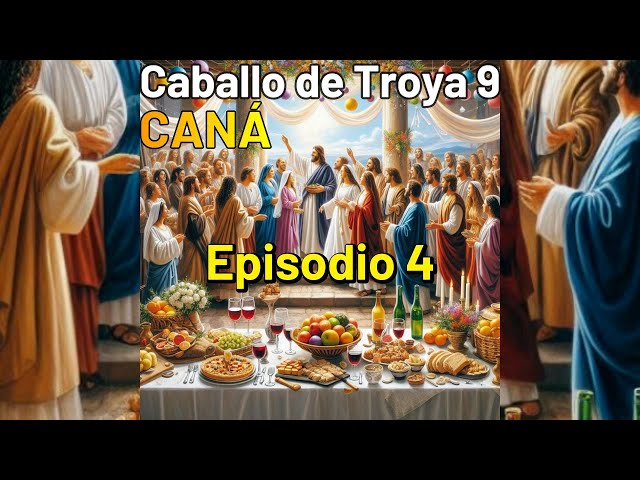 Caballo de Troya 9 CANÁ Episodio 4