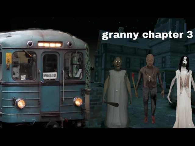 Granny chapter 3 Train Escape