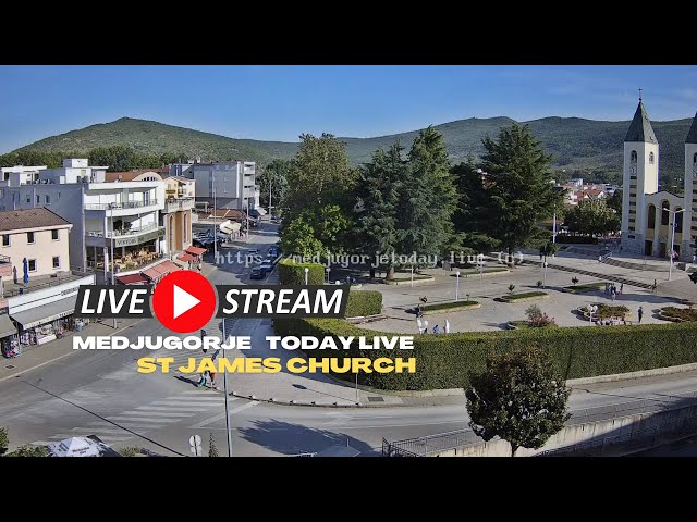 Medjugorje LIVE  24/7 - St. James Church - Crkva sv. Jakova