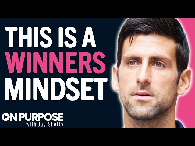 CELEBRITY ATHLETE Reveals The MINDSET You Need To WIN IN LIFE | Novak Djokovic & Jay Shetty