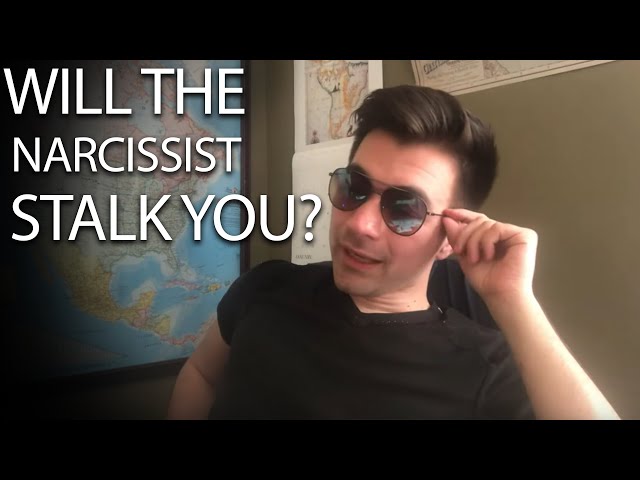 Will a NARCISSIST stalk YOU?!