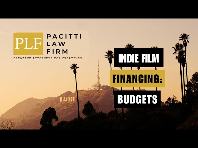 Indie Film Finance:  Budgets