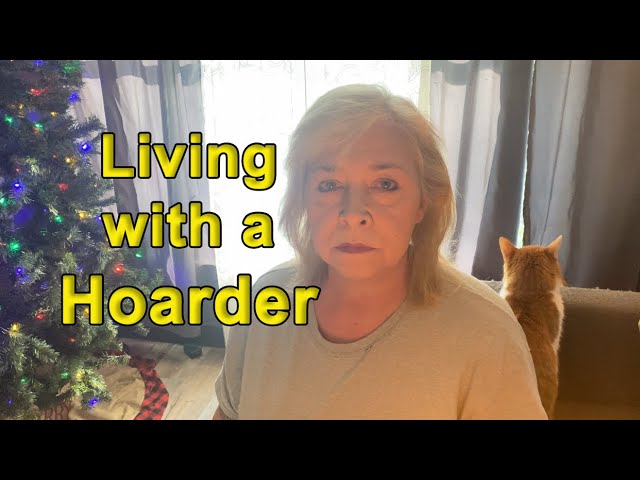 Living with a Hoarder