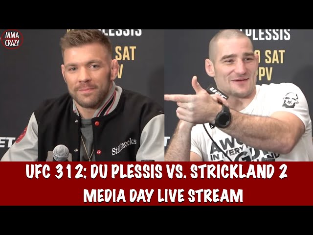 UFC 312: Du Plessis vs. Strickland 2 Media Day Live Stream