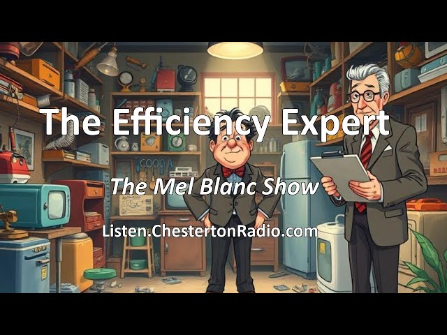 The Efficiency Expert | Mel Blanc Show