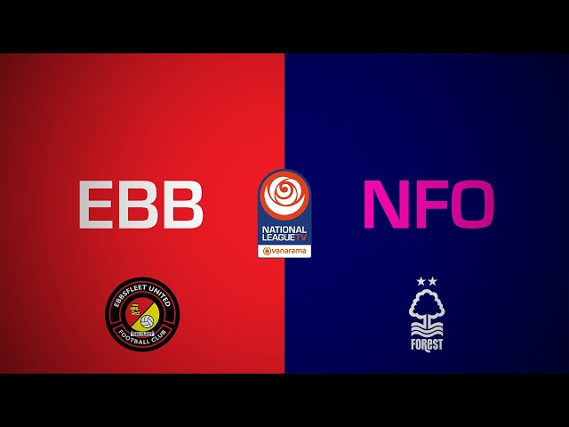 Ebbsfleet United 1-1 Nottingham Forest PL2 | National League Cup highlights | 21 January 2025