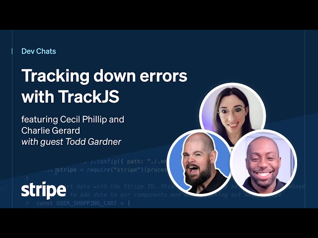 Dev Chats - Tracking down errors with TrackJS