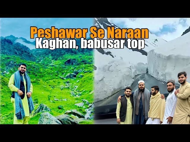 Peshawar Se Naraan😍 kaghan 💕 babusar top🥶 Snowfall 💭 Rainfall🌨️ Waterfall💦| kitna kharcha howa