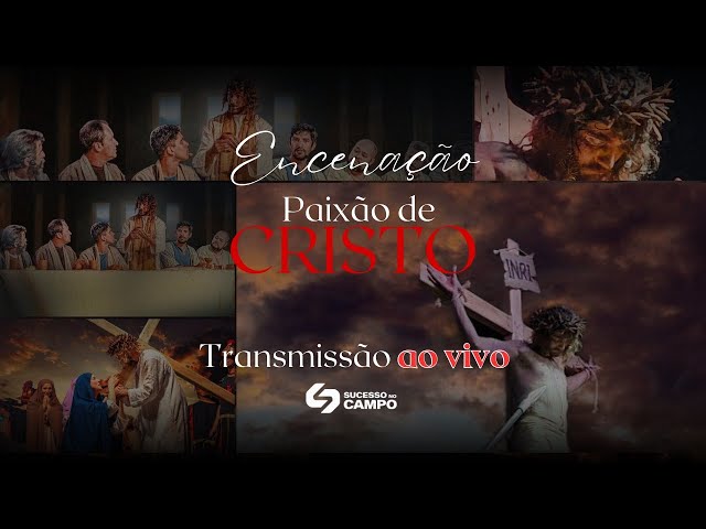 ENCENAÇÃO DA PAIXÃO DE CRISTO | AO VIVO 29/03/24