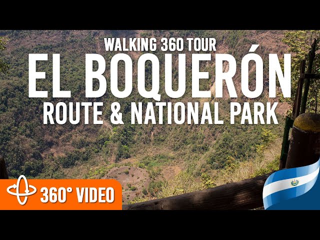 Boqueron Route and National Park | El Salvador | Walking 360 Video Tour