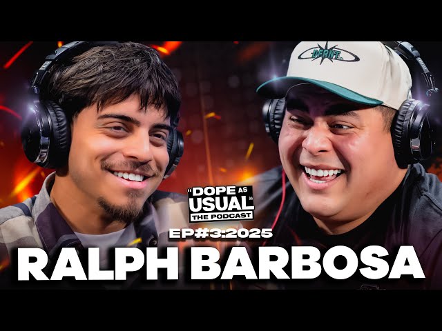 The EPIC Return of Ralph Barbosa | DOPE AS USUAL Podcast