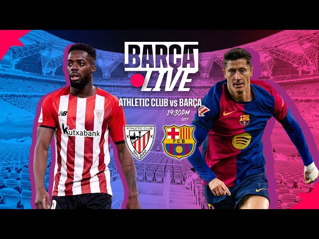 🔴 BARÇA LIVE | ATHLETIC CLUB vs FC BARCELONA | SPANISH SUPERCUP 24/25 ⚽