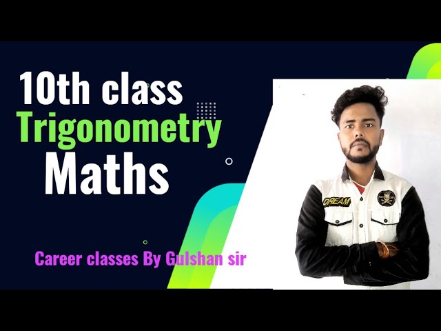 Trigonometry || 10th class maths Ncert || very easy concept || career classes by Gulshan sir