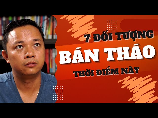 7 đối tượng có thể bán tháo bất động sản trong giai đoạn này I Phạm Văn Nam