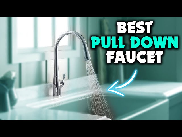 Faucet Best Pull Down Faucet Buying Guide | 5BestOnes