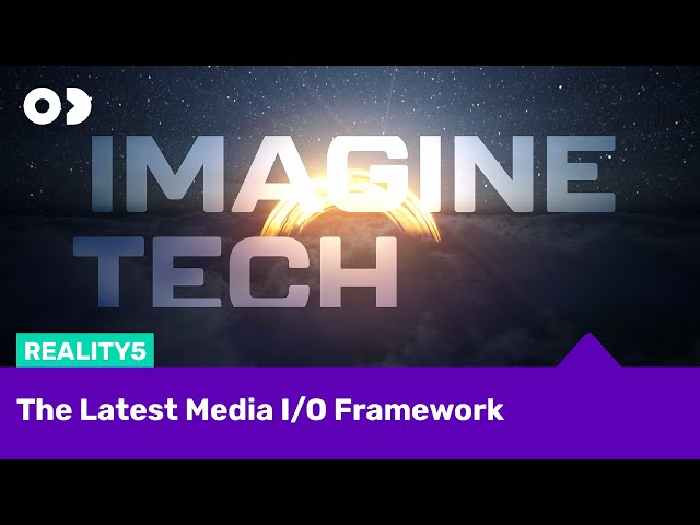 Imagine Tech - The Latest Media I/O Framework in Reality5 #virtualproduction