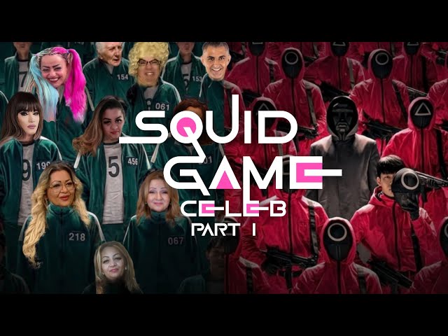 Squid Game: Celeb Part 1