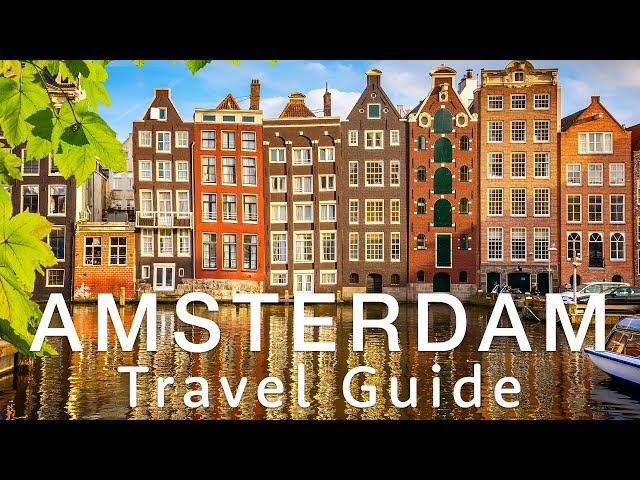 🇳🇱 AMSTERDAM Travel Guide 🇳🇱 | Travel better in the Netherlands!