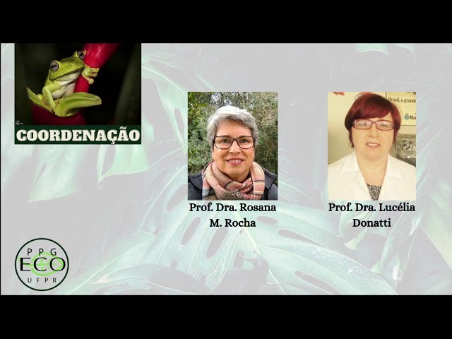 Apresentação do Programa de Pós Graduação em Ecologia e Conservação da UFPR