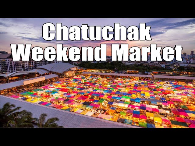 Chatuchak Weekend Market Largest Weekend Market In The WORLD!