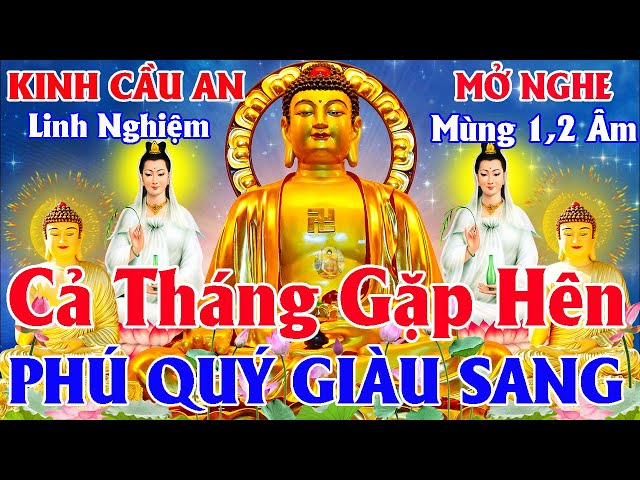 Mùng 3 TẾT Mở Nghe Tụng Kinh Cầu An Sám Hối Giải Nghiệp Phật Hộ Trì Nhà Đầy Phước Phúc Lộc Đầy Nhà