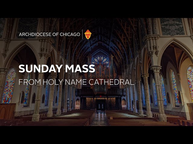 Sunday Mass in English from Holy Name Cathedral - 2/9/2025