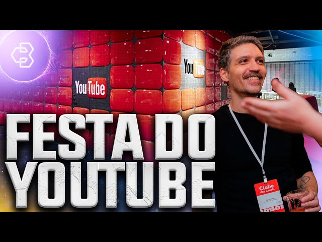 COMO FOI PARTICIPAR DA FESTA DO YOUTUBE?