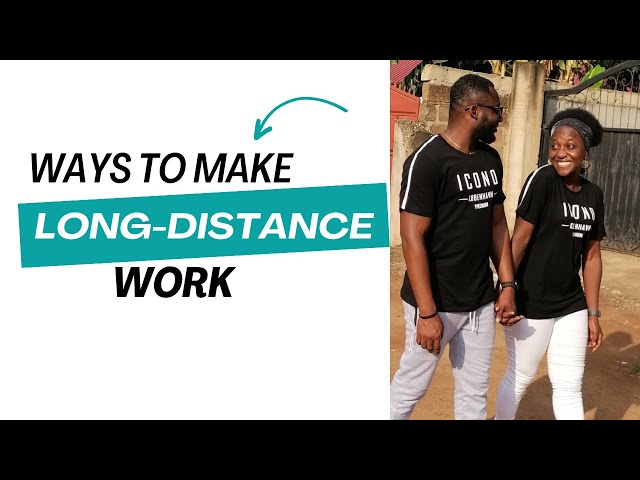 5 Ways To Make Long-Distance Relationship Work