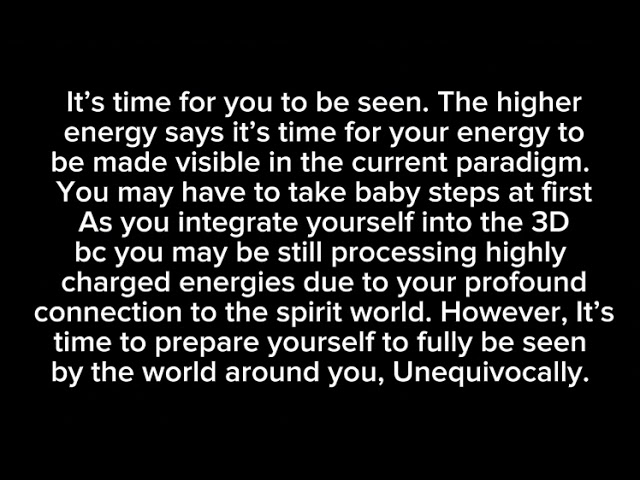 The time has come for you to fully be seen in the 3D as the complex spiritual leader that you are…