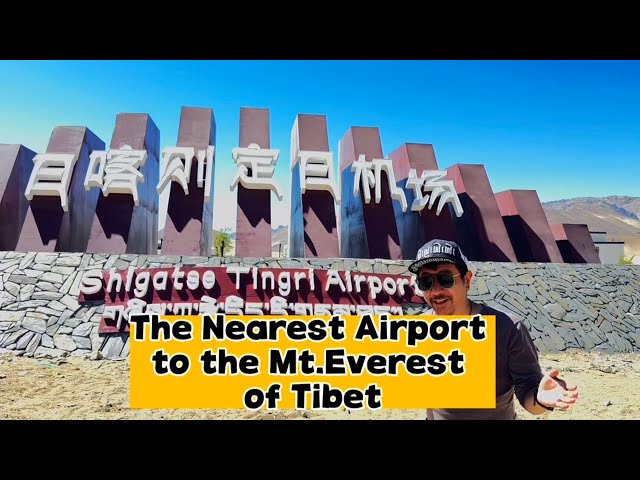 The Nearest Airport to the Mt Everest of Tibet: Right Now, Tourists Can Fly to the Everest Directly!