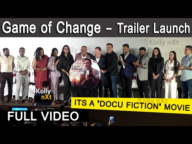 ITS A 'DOCU FICTION' MOVIE | Game of Change Trailer Launch | Sidhin | Blair Singer