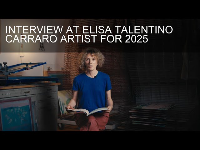 Interview at Elisa Talentino: Carraro artist for 2025